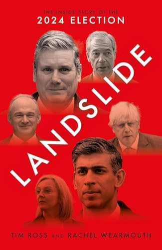 Landslide: The Inside Story of the 2024 Election Landslide: The Inside Story of the 2024 Election von Biteback Publishing
