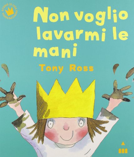 Non voglio lavarmi le mani (Storie di una principessina) von Lapis