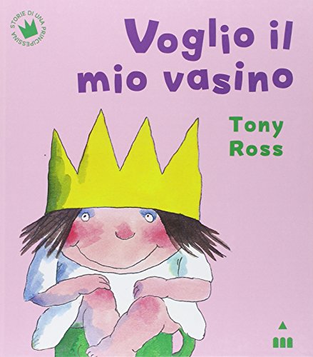 Voglio il mio vasino (Storie di una principessina)