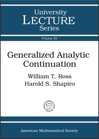 Generalized Analytic Continuation. (University lecture series, vol.25) von American Mathematical Society