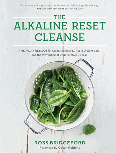 The Alkaline Reset Cleanse: The 7-Day Reboot for Unlimited Energy, Rapid Weight Loss, and the Prevention of Degenerative Disease von Hay House UK Ltd