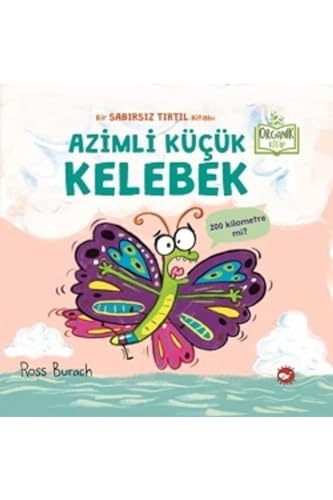 Azimli Kücük Kelebek: Ciltli Azimli Kücük Kelebek: Ciltli