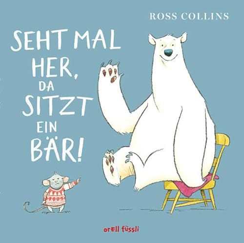 Seht mal her, da sitzt ein Bär!