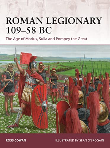 Roman Legionary 109–58 BC: The Age of Marius, Sulla and Pompey the Great (Warrior, Band 182) von Bloomsbury