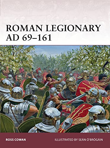 Roman Legionary AD 69–161 (Warrior, Band 166)