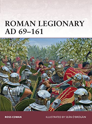 Roman Legionary AD 69–161 (Warrior, Band 166)