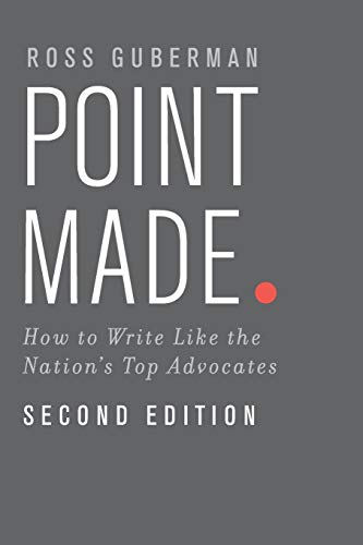 Point Made: How To Write Like The Nation's Top Advocates von Oxford University Press