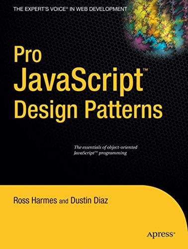 Pro JavaScript Design Patterns (Expert's Voice in Web Development) von Apress