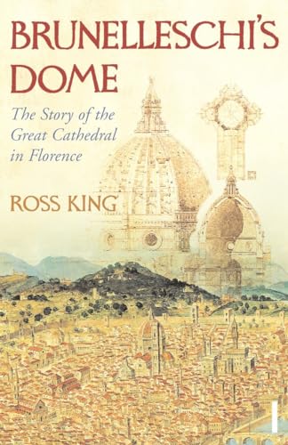 Brunelleschi's Dome: The Story of the Great Cathedral in Florence