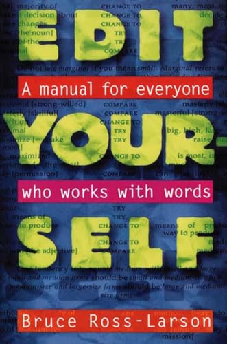 Edit Yourself: A Manual for Everyone Who Words with Words