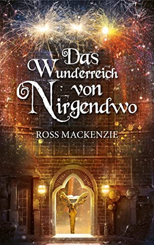 Das Wunderreich von Nirgendwo Das Wunderreich von Nirgendwo