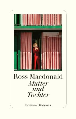 Mutter und Tochter: Roman. Neuübersetzung. Mit einem Nachwort von Donna Leon von Diogenes Verlag AG