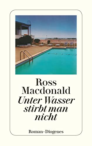 Unter Wasser stirbt man nicht!: Roman (Privatdetektiv Lew Archer)
