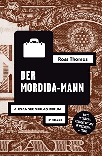 Der Mordida-Mann: Thriller (Ross-Thomas-Edition)
