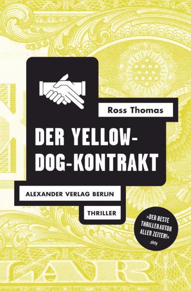 Der Yellow-Dog-Kontrakt von Alexander Verlag Berlin
