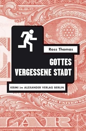 Gottes vergessene Stadt: Roman