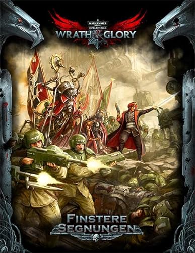 WH40K Wrath & Glory - Finstere Segnungen: Warhammer 40.000 Rollenspiel (Wrath & Glory Rollenspiel: Regelwerke) von Ulisses Spiel & Medien