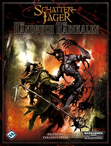 Das Handbuch der Radikalen: Ein Quellenbuch für Warhammer 40.000