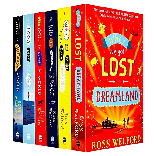 Ross Welford 6 Books Collection Set (When We Got Lost in Dreamland, What Not to Do If You Turn Invisible, The Kid Who Came from Space, The Dog Who Saved the World & More)