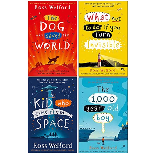 Ross Welford Collection 4 Books Set (The Dog Who Saved The World, What Not To Do If You Turn Invisible, Time Travelling With A Hamster, The 1000 Year Old Boy)