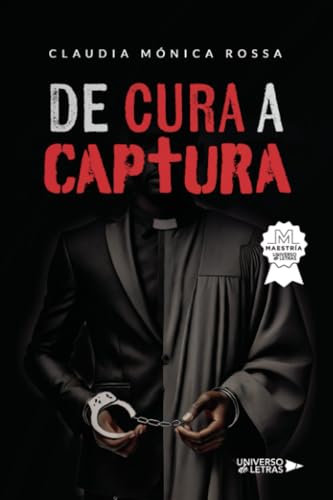 De cura a captura De cura a captura von Universo de Letras