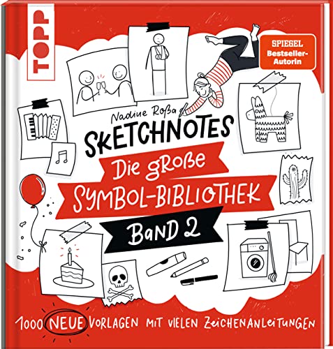 Sketchnotes. Die große Symbol-Bibliothek. Band 2.: 1.000 neue Vorlagen mit vielen Zeichenanleitungen Sketchnotes. Die große Symbol-Bibliothek. Band 2.: 1.000 neue Vorlagen mit vielen Zeichenanleitungen
