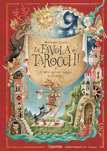 La favola dei tarocchi o il meraviglioso viaggio di Chisono von L'Ippocampo