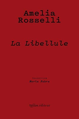 La Libellule: Panégyrique de la liberté