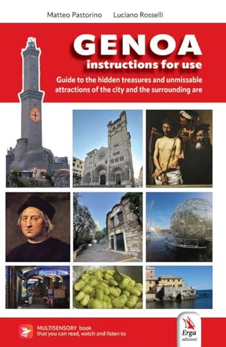 Genoa. Instructions for exploring the city. A guide to hidden gems and must-see attractions of «la Superga» (Guide e itinerari) von ERGA