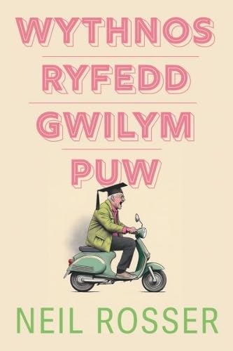 Wythnos Ryfedd Gwilym Puw von Y Lolfa