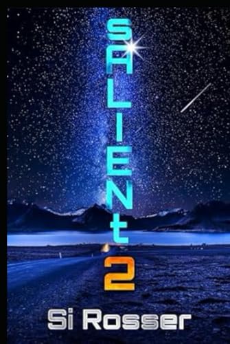 sALIENt 2: Fast Paced Sci-Fi Novel (sALIENt Science Fiction Adventures 1 + 2) von Independently published