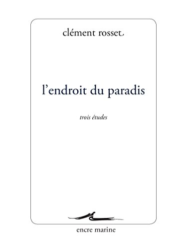 L'endroit Du Paradis: Trois Etudes (Encre Marine) von Les Belles Lettres