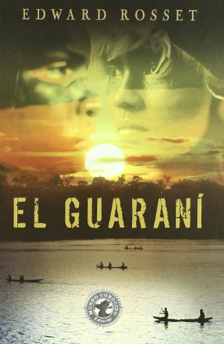 El Guaraní von Carolina Elvira Rosset Gómez