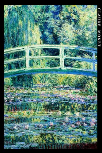 Claude Monet: Die japanische Brücke. Einzigartiges Notizbuch für Kunstliebhaber Claude Monet: Die japanische Brücke. Einzigartiges Notizbuch für Kunstliebhaber