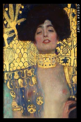 Gustav Klimt: Judith and the Head of Holofernes. Elegant notebook for art lovers Gustav Klimt: Judith and the Head of Holofernes. Elegant notebook for art lovers von Independently published