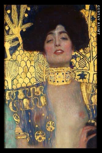 Gustav Klimt: Judith et Holopherne. Carnet de notes. Cahier pour les amoureux de l'art Gustav Klimt: Judith et Holopherne. Carnet de notes. Cahier pour les amoureux de l'art von Independently published