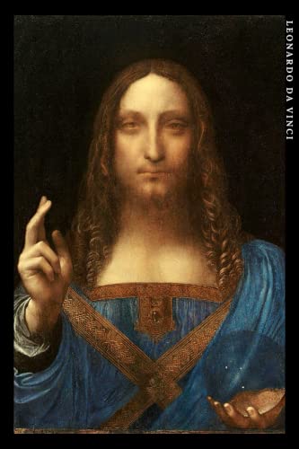 Leonardo da Vinci: Salvator Mundi. Einzigartiges Notizbuch für Kunstliebhaber Leonardo da Vinci: Salvator Mundi. Einzigartiges Notizbuch für Kunstliebhaber