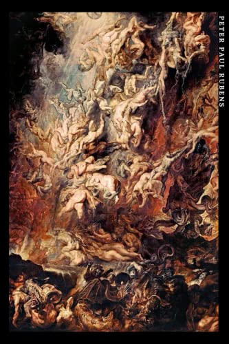Peter Paul Rubens: The Fall of the Damned. Elegant notebook for art lovers Peter Paul Rubens: The Fall of the Damned. Elegant notebook for art lovers