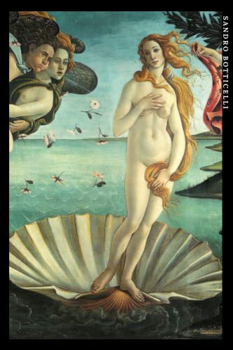 Sandro Botticelli: Die Geburt der Venus. Einzigartiges Notizbuch für Kunstliebhaber