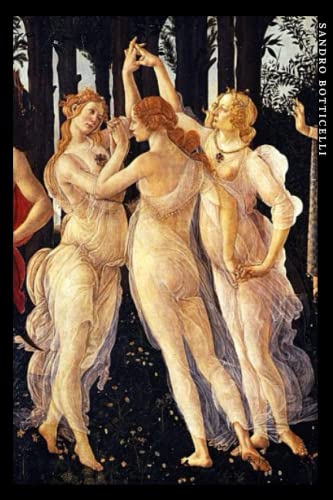 Sandro Botticelli: Die drei Grazien. Einzigartiges Notizbuch für Kunstliebhaber