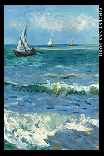 Vincent van Gogh: Meereslandschaft bei Saintes Maries. Einzigartiges Notizbuch für Kunstliebhaber Vincent van Gogh: Meereslandschaft bei Saintes Maries. Einzigartiges Notizbuch für Kunstliebhaber von Independently published