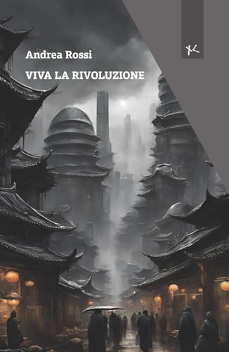 Viva la rivoluzione (Narrazioni Clandestine) von Edizioni Clandestine