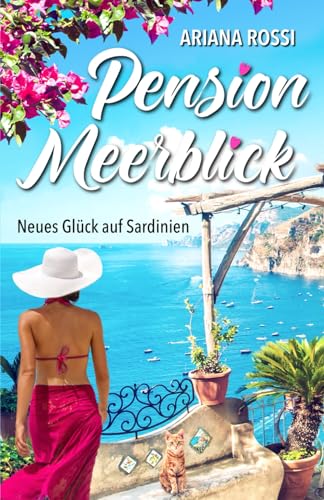 Pension Meerblick: Neues Glück auf Sardinien (Zauberhaftes Sardinien, Band 1)