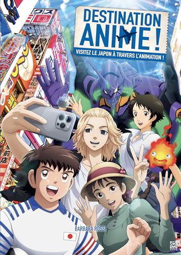 Destination Anime ! 2: Visitez le Japon à travers l'animation Destination Anime ! 2: Visitez le Japon à travers l'animation von YNNIS