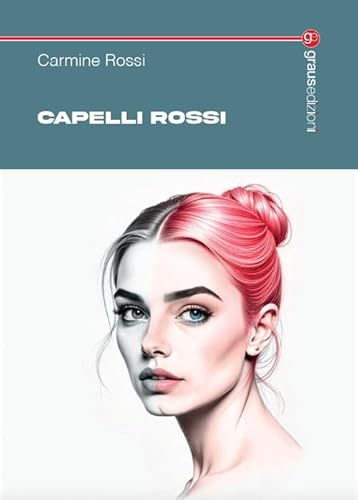Capelli rossi (Tracce) von Graus Edizioni