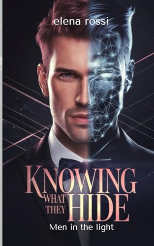 Men in the light: Knowing what they hide von Independently published