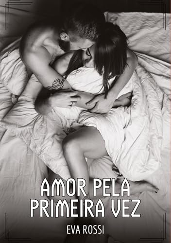 Amor pela primeira vez: Contos de Sexo Explícito para Adultos von tredition