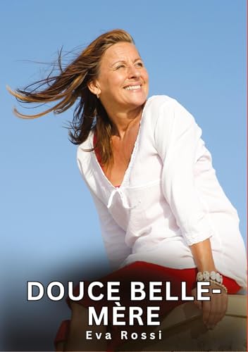 Douce belle-mère: Histoires Érotiques Interdites de Sexe Tabou pour Adultes von tredition