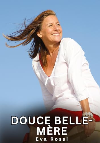 Douce belle-mère: Histoires Érotiques Interdites de Sexe Tabou pour Adultes von tredition