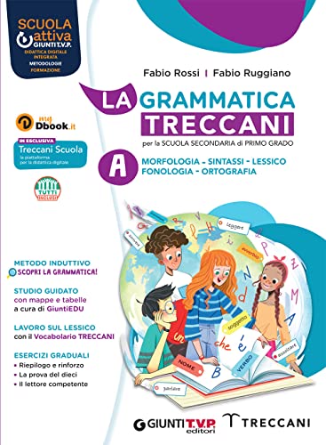 La grammatica Treccani. Con Esercizi. Per la Scuola media. Con e-book. Con espansione online. Morfologia (Vol. A)